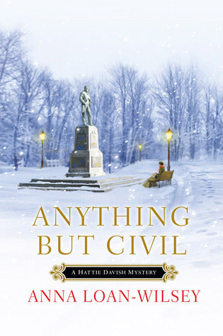 Anything but Civil (Hattie Davish Mystery, #2) | O#CIVILWAR