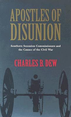Apostles of Disunion: Southern Secession Commissioners and the Causes of the Civil War | O#CIVILWAR