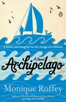 Archipelago by Monique Roffey | O#Travel