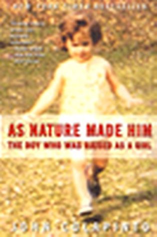 As Nature Made Him: The Boy Who Was Raised as a Girl | O#Psychology