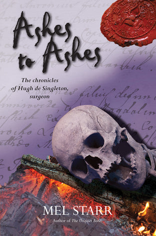 Ashes to Ashes (The Chronicles of Hugh de Singleton, Surgeon #8) | O#Medieval