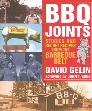BBQ Joints: Stories and Secret Recipes from the Barbeque Belt | O#Travel