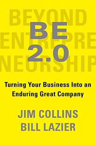 BE 2.0 (Beyond Entrepreneurship 2.0): Turning Your Business into an Enduring Great Company | O#MANAGEMENT