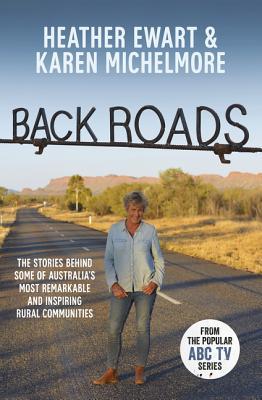 Back Roads by Heather Ewart | O#Travel