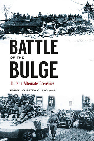 Battle of the Bulge: Hitler’s Alternate Scenarios | O#MilitaryHistory