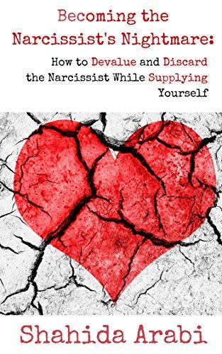 Becoming the Narcissist’s Nightmare: How to Devalue and Discard the Narcissist While Supplying Yourself | O#MentalHealth