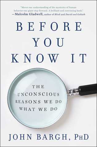 Before You Know It: The Unconscious Reasons We Do What We Do | O#Sociology