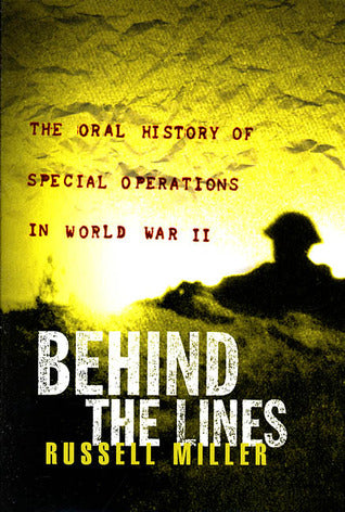 Behind the Lines: The Oral History of Special Operations in World War II | O#WorldWarII
