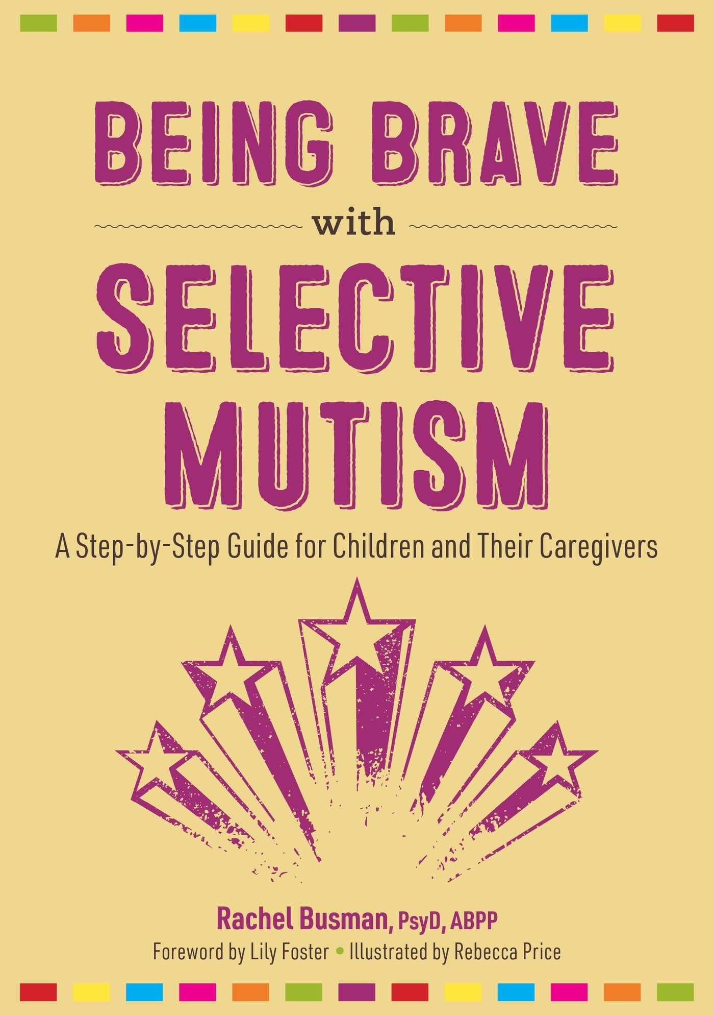 Being Brave With Selective Mutism: A Step-by-step Guide for Children and Their Caregivers | O#SelfHelp