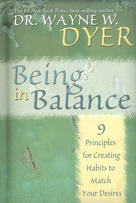 Being In Balance: 9 Principles for Creating Habits to Match Your Desires | O#Psychology