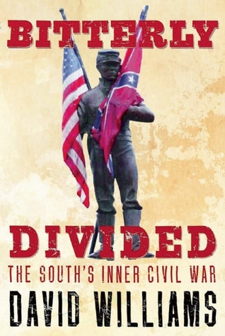 Bitterly Divided: The South’s Inner Civil War | O#MilitaryHistory