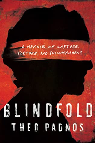 Blindfold: A Memoir of Capture, Torture, and Enlightenment | O#TrueCrime