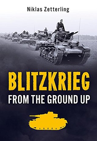 Blitzkrieg: From the Ground Up | O#WorldWarII