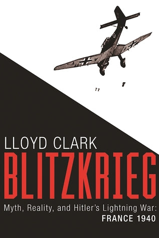 Blitzkrieg: Myth, Reality, and Hitler’s Lightning War: France 1940 | O#WorldWarII
