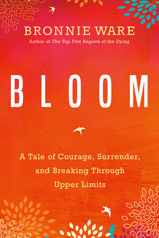 Bloom: A Tale of Courage, Surrender, and Breaking Through Upper Limits | O#Autobiography