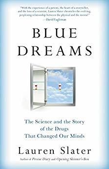 Blue Dreams: The Science and the Story of the Drugs that Changed Our Minds | O#MentalHealth
