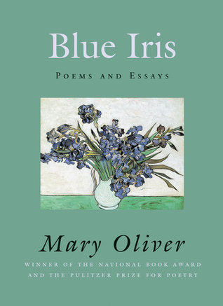 Blue Iris: Poems and Essays | O#Environment