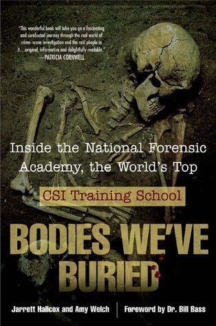 Bodies We’ve Buried: Inside the National Forensic Academy, the World’s Top CSI Training School | O#TrueCrime