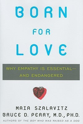 Born for Love: Why Empathy Is Essential–and Endangered | O#MentalHealth