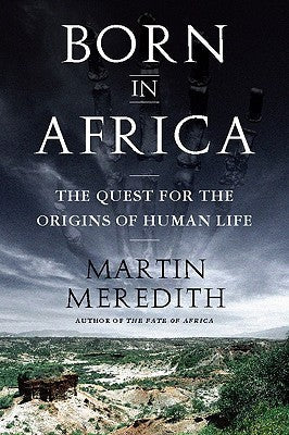 Born in Africa: The Quest for the Origins of Human Life | O#Environment
