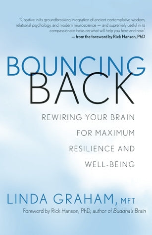 Bouncing Back: Rewiring Your Brain for Maximum Resilience and Well-Being | O#Psychology