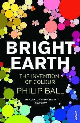 Bright Earth: The Invention of Colour | O#ArtArchives