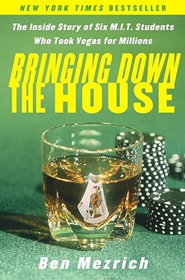Bringing Down the House: The Inside Story of Six M.I.T. Students Who Took Vegas for Millions | O#Autobiography