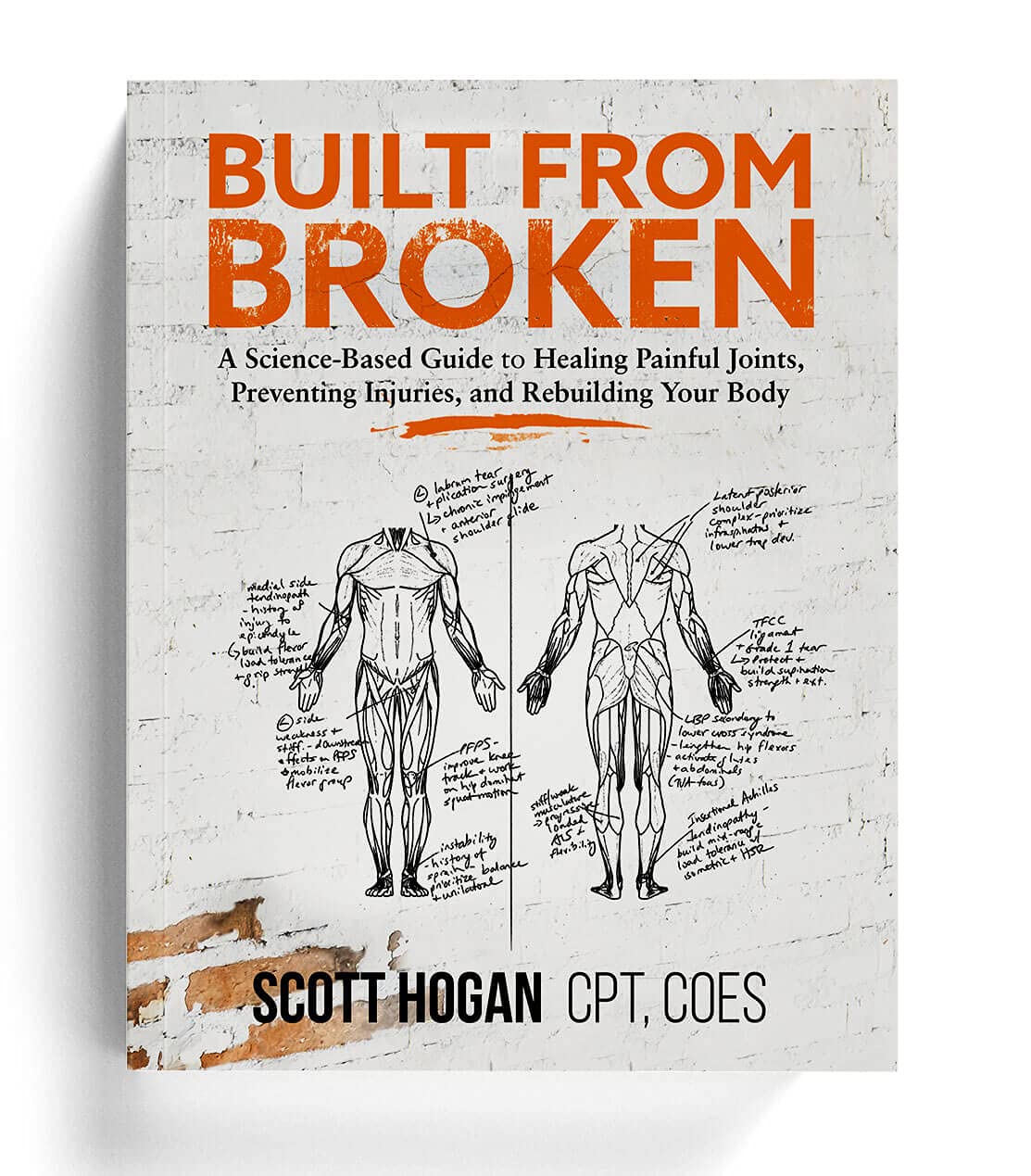 Built from Broken: A Science-Based Guide to Healing Painful Joints, Preventing Injuries, and Rebuilding Your Body | O#SelfHelp
