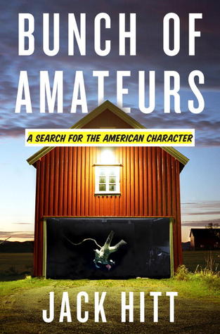 Bunch of Amateurs: A Search for the American Character | O#Sociology