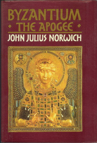 Byzantium: The apogee (A History of Byzantium, #2) | O#Medieval