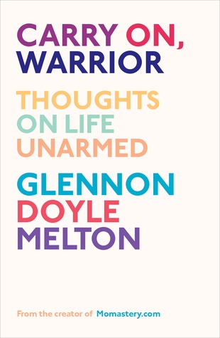 Carry On, Warrior: Thoughts on Life Unarmed | O#Autobiography