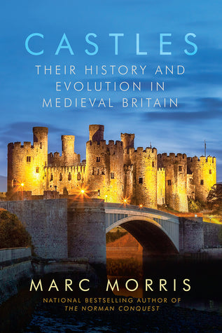 Castles: Their History and Evolution in Medieval Britain | O#Medieval