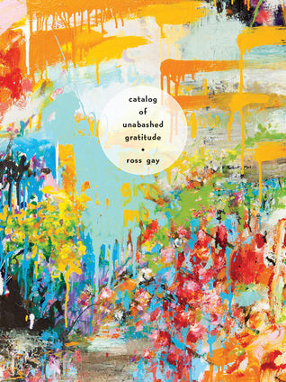 Catalog of Unabashed Gratitude | O#Poetry