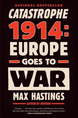 Catastrophe 1914: Europe Goes to War | O#MilitaryHistory