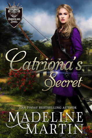 Catriona’s Secret (Borderland Ladies #4) | O#Medieval