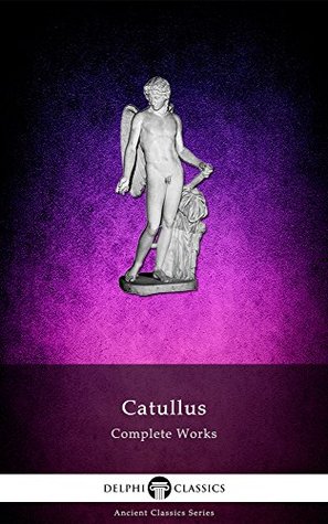 Catullus: Complete Works | O#Poetry