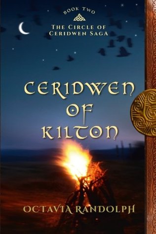 Ceridwen of Kilton: Book Two of The Circle of Ceridwen Saga | O#Medieval