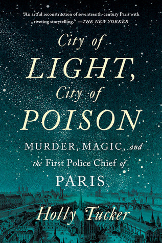 City of Light, City of Poison: Murder, Magic, and the First Police Chief of Paris | O#TrueCrime
