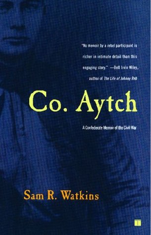 Co. Aytch: A Confederate Memoir of the Civil War | O#CIVILWAR