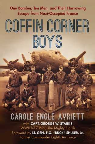 Coffin Corner Boys: One Bomber, Ten Men, and Their Harrowing Escape from Nazi-Occupied France | O#WorldWarII