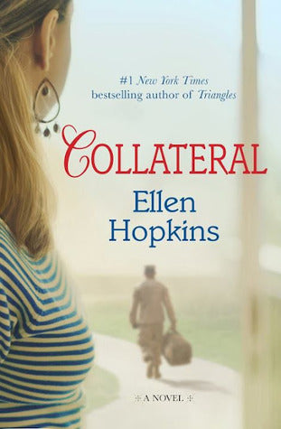 Collateral by Ellen Hopkins | O#Poetry