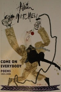 Come On Everybody: Poems 1953-2008 | O#Poetry