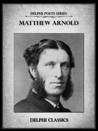 Complete Poetical Works of Matthew Arnold | O#Poetry