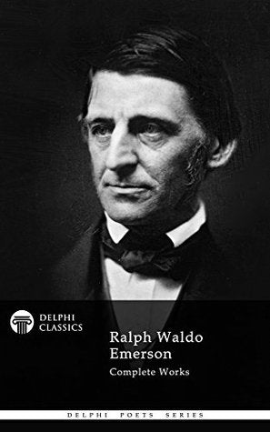 Complete Works of Ralph Waldo Emerson | O#Poetry