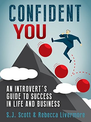 Confident You: An Introvert's Guide to Success in Life and Business | O#Psychology