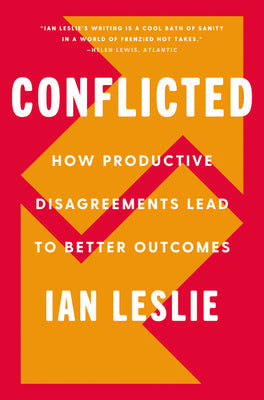 Conflicted: How Productive Disagreements Lead to Better Outcomes | O#MANAGEMENT
