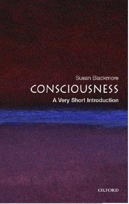 Consciousness: A Very Short Introduction | O#Science