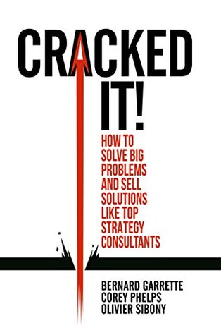 Cracked it! How to solve big problems and sell solutions like top strategy consultants | O#MANAGEMENT