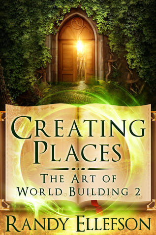 Creating Places (The Art of World Building, #2) | O#ArtArchives