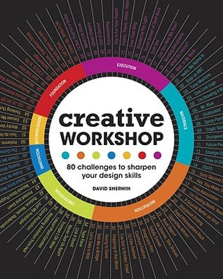 Creative Workshop: 80 Challenges to Sharpen Your Design Skills | O#ArtArchives
